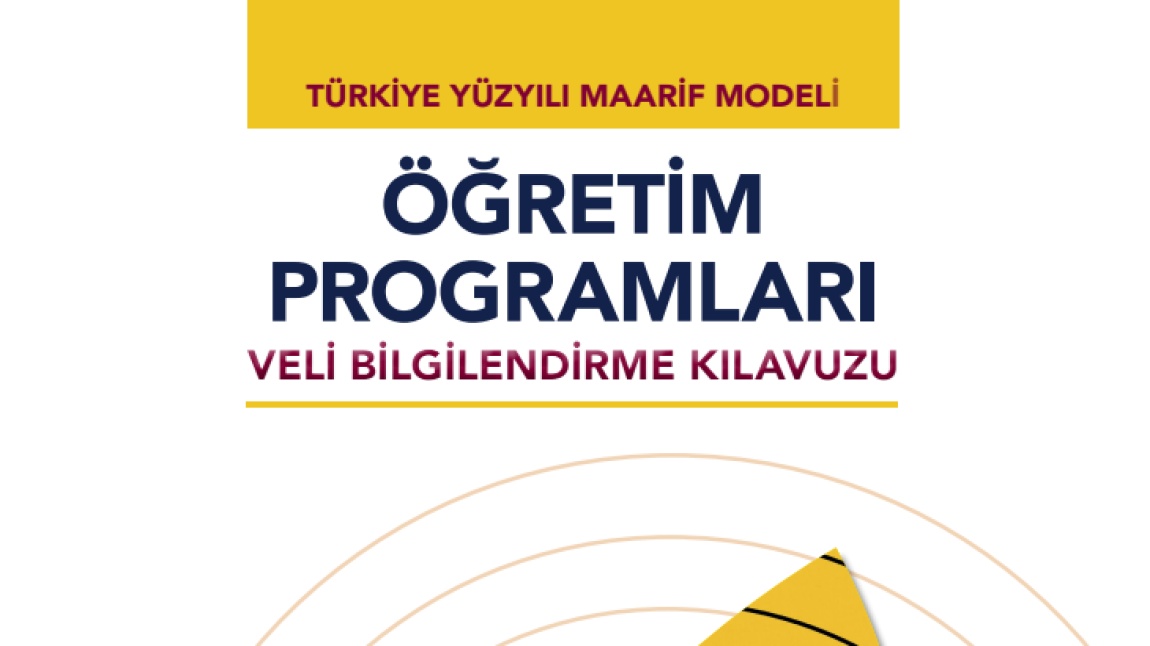 Türkiye Yüzyılı Maarif Modeli Veli ve Öğrenci Bilgilendirme Kılavuzu